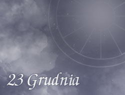 Horoskop 23 Grudzień