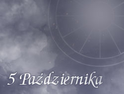 Horoskop 5 Październik