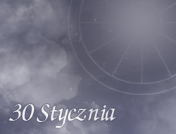 Horoskop 30 Styczeń